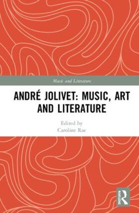 Rae | Andre Jolivet: Music, Art and Literature | Buch | sack.de
