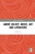 Rae |  Andre Jolivet: Music, Art and Literature | Buch |  Sack Fachmedien