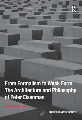 Corbo |  From Formalism to Weak Form: The Architecture and Philosophy of Peter Eisenman | Buch |  Sack Fachmedien