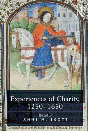 Scott | Experiences of Charity, 1250-1650 | Buch | 978-1-4724-4338-0 | sack.de