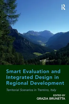 Brunetta |  Smart Evaluation and Integrated Design in Regional Development | Buch |  Sack Fachmedien