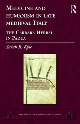 Kyle |  Medicine and Humanism in Late Medieval Italy | Buch |  Sack Fachmedien