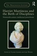 Sanders / Weiner |  Harriet Martineau and the Birth of Disciplines | Buch |  Sack Fachmedien