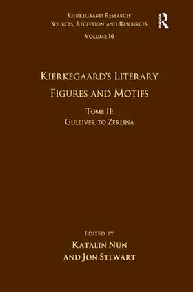 Nun / Stewart |  Volume 16, Tome II: Kierkegaard's Literary Figures and Motifs | Buch |  Sack Fachmedien