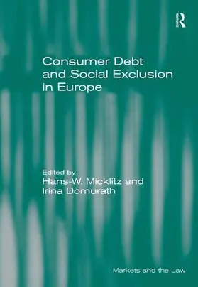 Micklitz / Domurath |  Consumer Debt and Social Exclusion in Europe | Buch |  Sack Fachmedien