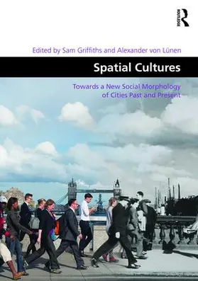 Griffiths / Lunen / Lünen |  Spatial Cultures | Buch |  Sack Fachmedien