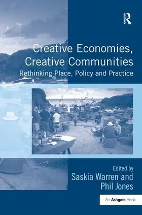 Warren / Jones |  Creative Economies, Creative Communities | Buch |  Sack Fachmedien