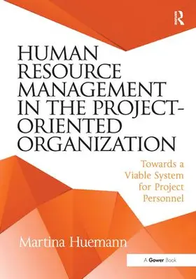 Huemann |  Human Resource Management in the Project-Oriented Organization | Buch |  Sack Fachmedien