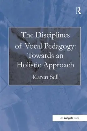 Sell |  The Disciplines of Vocal Pedagogy | Buch |  Sack Fachmedien