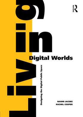 Jacobs / Cooper | Living in Digital Worlds | Buch | 978-1-4724-5283-2 | sack.de