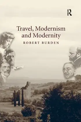 Burden | Travel, Modernism and Modernity | Buch | 978-1-4724-5286-3 | www.sack.de