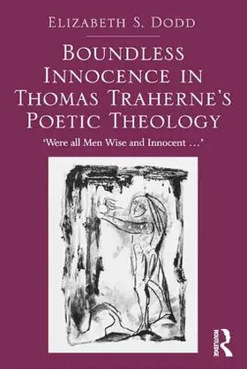 Dodd |  Boundless Innocence in Thomas Traherne's Poetic Theology | Buch |  Sack Fachmedien