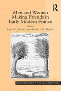 Seifert / Wilkin |  Men and Women Making Friends in Early Modern France | Buch |  Sack Fachmedien