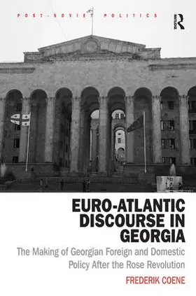Coene |  Euro-Atlantic Discourse in Georgia | Buch |  Sack Fachmedien