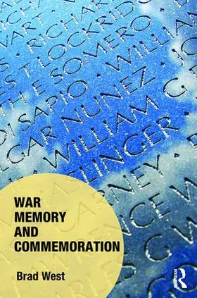 West |  War Memory and Commemoration | Buch |  Sack Fachmedien