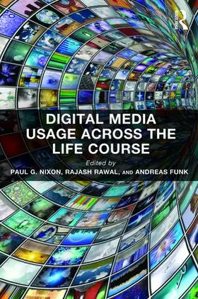 Nixon / Rawal / Funk |  Digital Media Usage Across the Life Course | Buch |  Sack Fachmedien