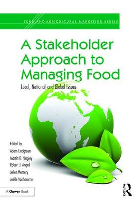 Lindgreen / Hingley / Angell |  A Stakeholder Approach to Managing Food | Buch |  Sack Fachmedien