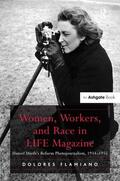 Flamiano |  Women, Workers, and Race in LIFE Magazine | Buch |  Sack Fachmedien