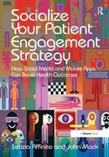 Affinito / Mack |  Socialize Your Patient Engagement Strategy | Buch |  Sack Fachmedien