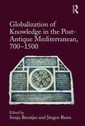 Brentjes / Renn |  Globalization of Knowledge in the Post-Antique Mediterranean, 700-1500 | Buch |  Sack Fachmedien