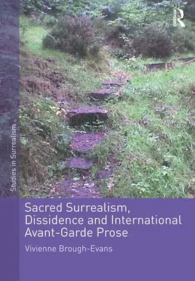 Brough-Evans |  Sacred Surrealism, Dissidence and International Avant-Garde Prose | Buch |  Sack Fachmedien