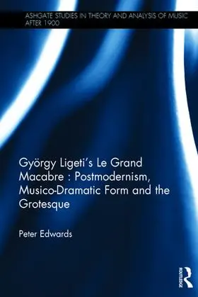 Edwards | György Ligeti's Le Grand Macabre | Buch | 978-1-4724-5698-4 | sack.de