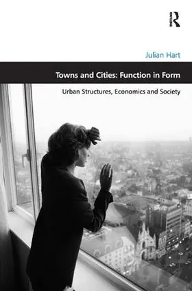 Hart |  Towns and Cities: Function in Form | Buch |  Sack Fachmedien