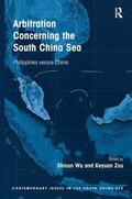 Wu / Zou |  Arbitration Concerning the South China Sea | Buch |  Sack Fachmedien