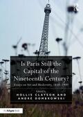 Clayson / Dombrowski |  Is Paris Still the Capital of the Nineteenth Century? | Buch |  Sack Fachmedien