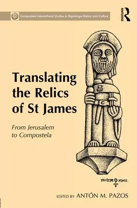 Pazos |  Translating the Relics of St James | Buch |  Sack Fachmedien