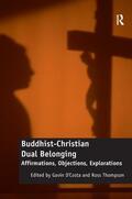 D'Costa / Thompson |  Buddhist-Christian Dual Belonging | Buch |  Sack Fachmedien