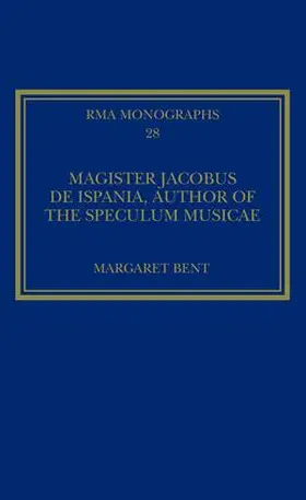 Bent |  Magister Jacobus de Ispania, Author of the Speculum musicae | Buch |  Sack Fachmedien