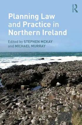 McKay / Murray | Planning Law and Practice in Northern Ireland | Buch | 978-1-4724-6119-3 | sack.de