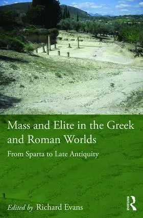 Evans |  Mass and Elite in the Greek and Roman Worlds | Buch |  Sack Fachmedien