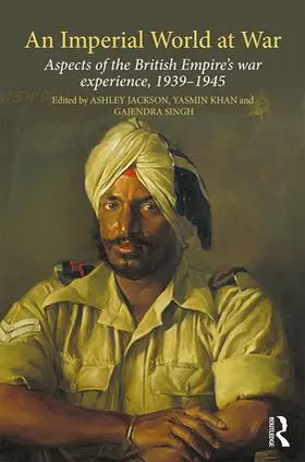 Jackson / Khan / Singh |  An Imperial World at War | Buch |  Sack Fachmedien