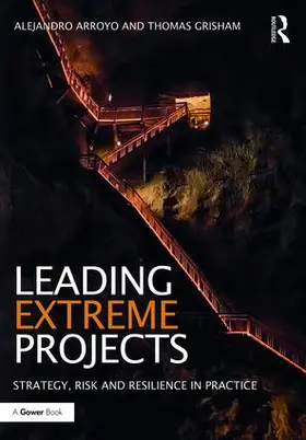 Arroyo / Grisham |  Leading Extreme Projects | Buch |  Sack Fachmedien