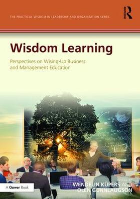 Kupers / Küpers / Gunnlaugson | Wisdom Learning | Buch | 978-1-4724-6393-7 | sack.de