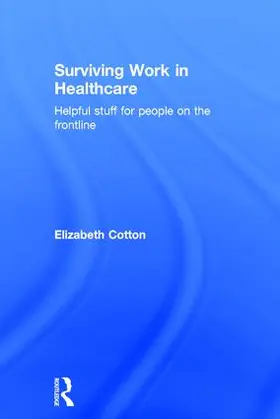 Cotton |  Surviving Work in Healthcare | Buch |  Sack Fachmedien