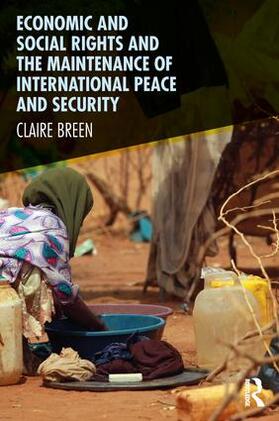 Breen |  Economic and Social Rights, and the Maintenance of International Peace and Security | Buch |  Sack Fachmedien
