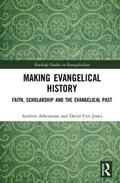 Atherstone / Jones |  Making Evangelical History | Buch |  Sack Fachmedien