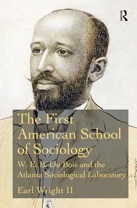 Wright II |  The First American School of Sociology | Buch |  Sack Fachmedien