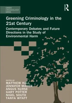 Hall / Wyatt / South |  Greening Criminology in the 21st Century | Buch |  Sack Fachmedien