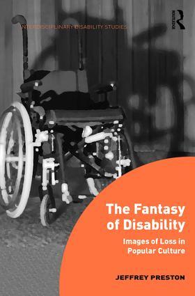 Preston |  The Fantasy of Disability | Buch |  Sack Fachmedien