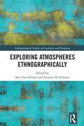 Schroer / Schmitt |  Exploring Atmospheres Ethnographically | Buch |  Sack Fachmedien