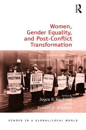 Kaufman / Williams |  Women, Gender Equality, and Post-Conflict Transformation | Buch |  Sack Fachmedien