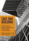 Conroy Dalton / Hölscher |  Take One Building: Interdisciplinary Research Perspectives of the Seattle Central Library | Buch |  Sack Fachmedien