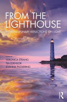 Strang / Edensor / Puckering |  From the Lighthouse: Interdisciplinary Reflections on Light | Buch |  Sack Fachmedien