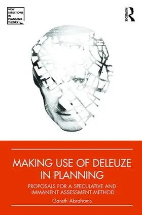Abrahams |  Making Use of Deleuze in Planning | Buch |  Sack Fachmedien