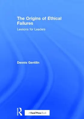 Gentilin |  The Origins of Ethical Failures | Buch |  Sack Fachmedien