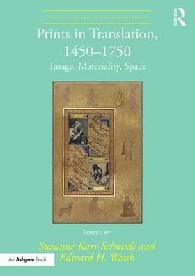 Karr Schmidt / Wouk | Prints in Translation, 1450-1750 | Buch | 978-1-4724-8012-5 | sack.de